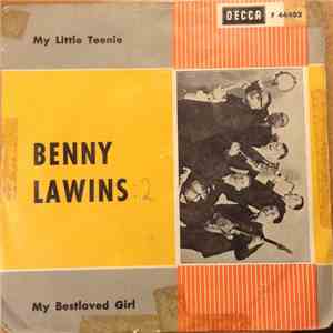 Benny Lawins - My Little Teenie / My Bestloved Girl mp3 album
