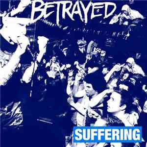 Betrayed - Suffering mp3 album