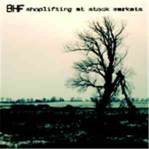BHF - Shoplifting At Stock Markets mp3 album