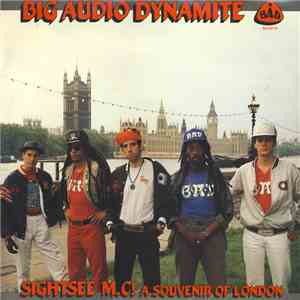 Big Audio Dynamite - Sightsee M.C.! mp3 album