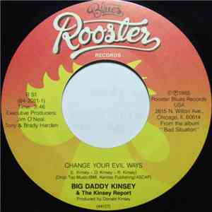Big Daddy Kinsey & The Kinsey Report - Change Your Evil Ways mp3 album