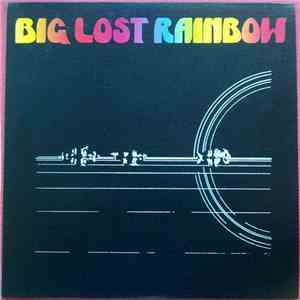 Big Lost Rainbow - Big Lost Rainbow mp3 album