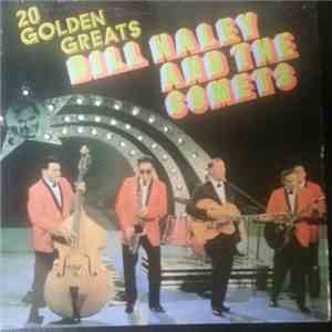 Bill Haley And His Comets - 20 Golden Greats mp3 album