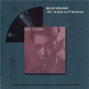 Billie Holiday - 1953-56 Radio And TV Broadcasts mp3 album