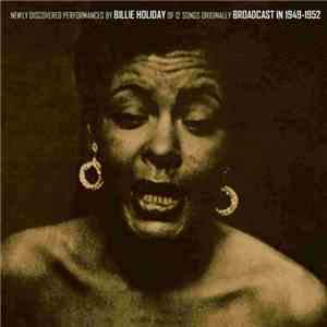 Billie Holiday - Lady Lives Volume 1: Broadcast Performances 1949-1952 mp3 album