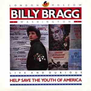 Billy Bragg - Help Save The Youth Of America EP: Live And Dubious mp3 album