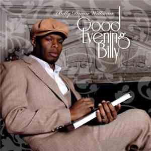 Billy Drease Williams - Good Evening Billy mp3 album
