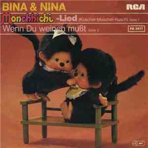 Bina & Nina - Monchhichi-Lied (Kuschel-Muschel-Kusch) mp3 album