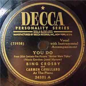 Bing Crosby And Carmen Cavallaro - You Do / How Soon (Will I Be Seeing You) mp3 album