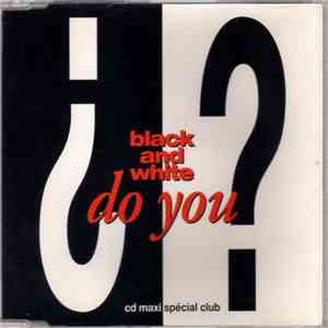 Black And White - Do You Know mp3 album