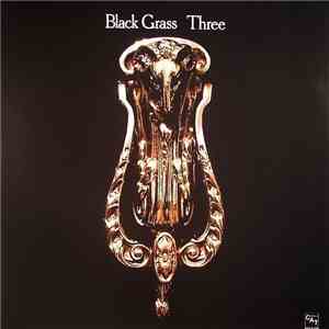 Black Grass - Three mp3 album