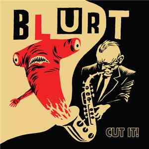 Blurt - Cut It! mp3 album