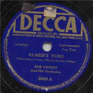 Bob Crosby And His Orchestra - Elmer's Tune mp3 album