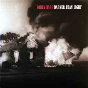 Bobby Bare - Darker Than Light mp3 album