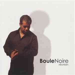 Boule Noire - Réunion mp3 album