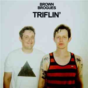 Brown Brogues - Triflin' mp3 album