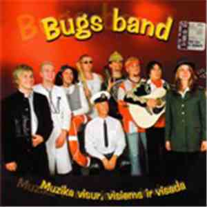 Bugs Band - Muzika Visur, Visiems Ir Visada mp3 album
