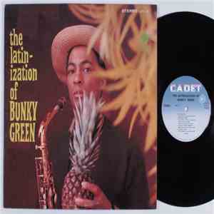 Bunky Green - The Latinization Of Bunky Green mp3 album
