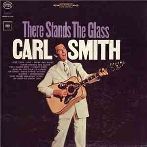 Carl Smith  - There Stands The Glass mp3 album