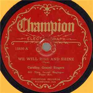 Carolina Gospel Singers - We Will Rise And Shine / Jesus Paid It All mp3 album