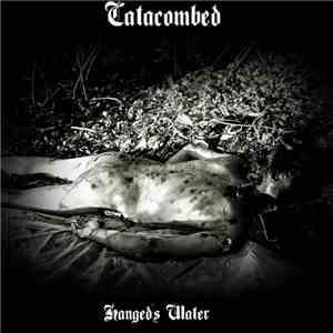 Catacombed - Hanged's Water mp3 album