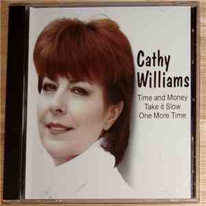 Cathy Williams  - Time And Money / Take It Slow / One More Time mp3 album