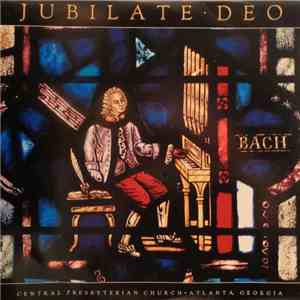 Central Presbyterian Church, Atlanta, Georgia - Jubilate Deo mp3 album