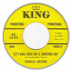 Charles Brown - Let's Make Every Day A Christmas Day / Merry Christmas Baby mp3 album