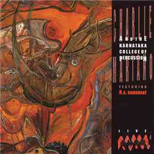 Charlie Mariano And The Karnataka College Of Percussion Featuring R.A. Ramamani - Live mp3 album