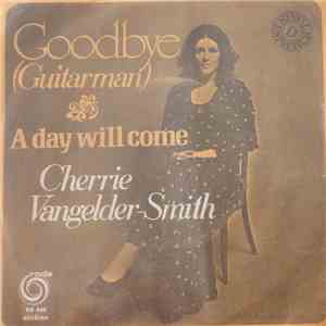 Cherrie Vangelder Smith - Goodbye (Guitar Man) mp3 album