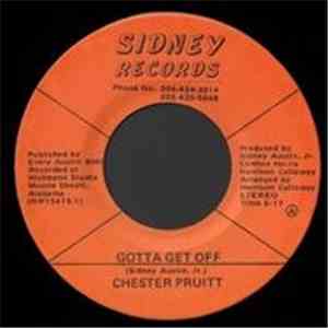 Chester Pruitt - Gotta Get Off / Lonely Man Without Love mp3 album