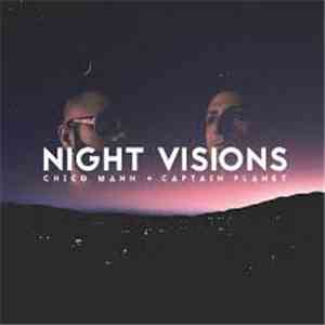 Chico Mann, Captain Planet  - Night Visions mp3 album