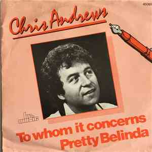Chris Andrews  - To Whom It Concerns / Pretty Belinda mp3 album