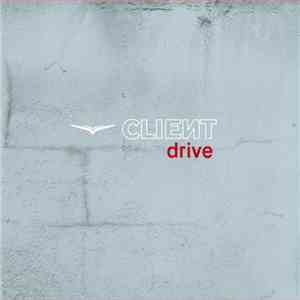 Client - Drive  mp3 album