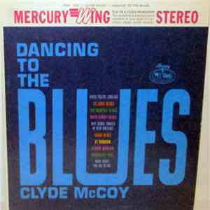 Clyde McCoy - Dancing To The Blues mp3 album