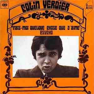 Colin Verdier - Fais-Moi Quelque Chose Que J'aime / Psycho mp3 album