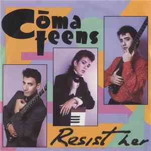 Comateens - Resist Her mp3 album