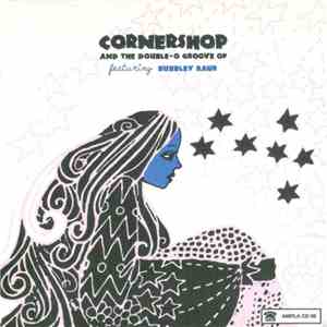 Cornershop Featuring Bubbley Kaur - And The Double-O Groove Of mp3 album