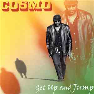 Cosmo - Get Up And Jump mp3 album