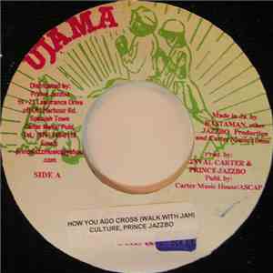 Culture & Prince Jazzbo - How You Ago Cross mp3 album