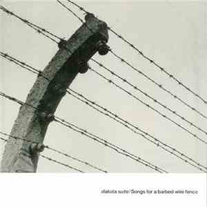 Dakota Suite - Songs For A Barbed Wire Fence mp3 album