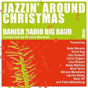 Danish Radio Big Band - Jazzin' Around Christmas mp3 album