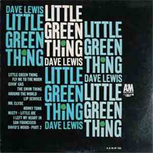 Dave Lewis  - Little Green Thing mp3 album