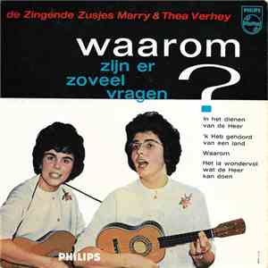 De Zingende Zusjes Marry En Thea Verhey - Waarom Zijn Er Zoveel Vragen? mp3 album