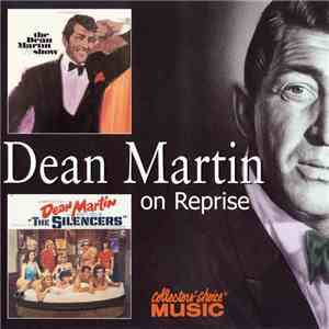 Dean Martin - The Dean Martin TV Show & Dean Martin Sings Songs From "The Silencers" mp3 album