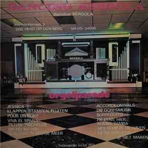 Decap Herentals - Dancing Bergola - Orgelparade - Volume 1 mp3 album