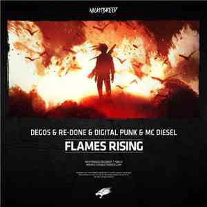 Degos & Re-Done & Digital Punk Feat. MC Diesel - Flames Rising mp3 album