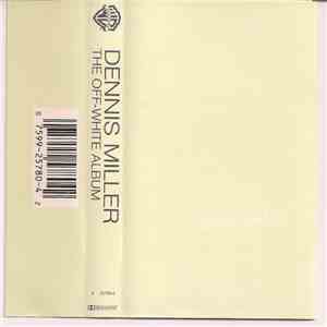 Dennis Miller  - The Off-White Album mp3 album