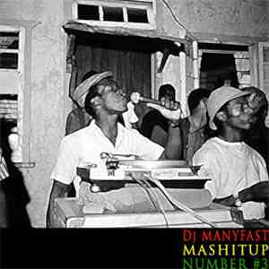 Dj Manyfast - Mashitup Number #3 mp3 album