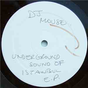 DJ Mouse - Underground Sound Of Istanbul E.P. mp3 album